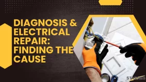 Diagnosis & Electrical Repair: Finding the Cause