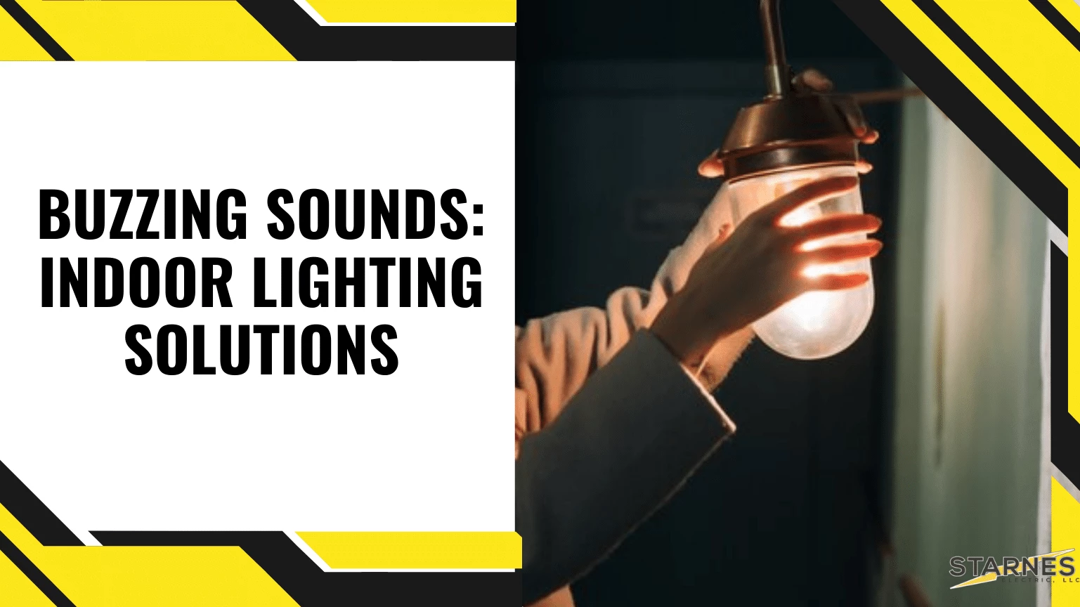 Buzzing Sounds Indoor Lighting Solutions