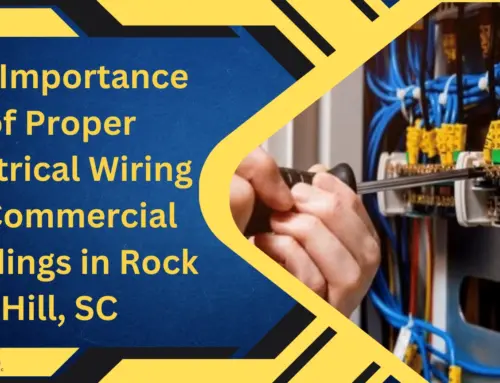 Finding the Right Commercial Electric Company for Your Needs in Rock Hill, SC