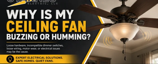 Why Is My Ceiling Fan Buzzing or Humming